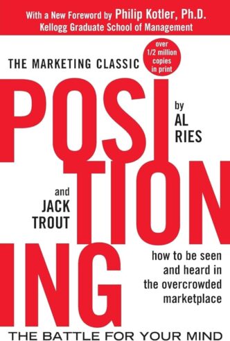 "Positioning" by Al Ries and Jack Trout