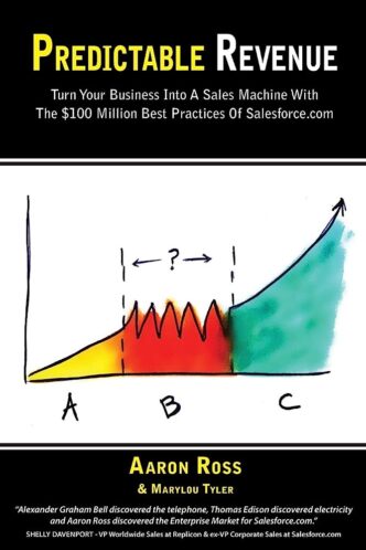 "Predictable Revenue" by Aaron Ross 