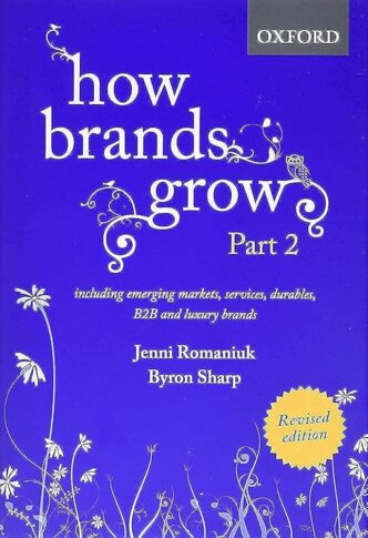 "How Brands Grow Part 2" by Jenni Romaniuk and Byron Sharp 